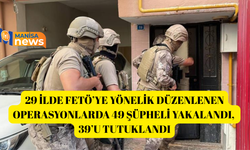 29 ilde FETÖ’ye yönelik düzenlenen operasyonlarda 49 şüpheli yakalandı, 39’u tutuklandı