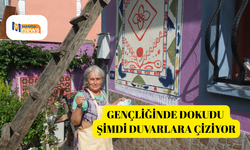 Gençliğinde dokudu şimdi duvarlara çiziyor