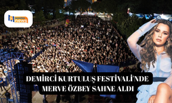 Demirci Kurtuluş Festivali'nde Merve Özbey sahne aldı