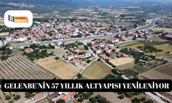 Gelenbe'nin 57 yıllık altyapısı yenileniyor