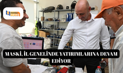 MASKİ, il genelinde yatırımlarına devam ediyor