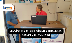 Manisa'da mobil sigara bırakma aracı sahaya indi