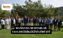 Manisa’da muhtarlar yasa değişikliğini görüştü