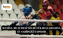 Manisa, Muaythai’nin büyük buluşmasına ev sahipliği yapıyor