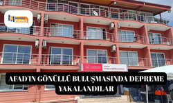 AFAD'ın gönüllü buluşmasında depreme yakalandılar