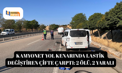 Kamyonet yol kenarında lastik değiştiren çifte çarptı: 2 ölü, 2 yaralı