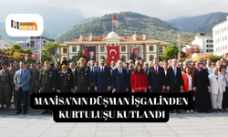 Manisa'nın düşman işgalinden kurtuluşu kutlandı