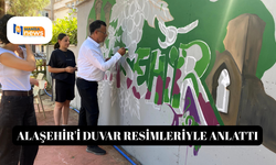 Alaşehir'i duvar resimleriyle anlattı