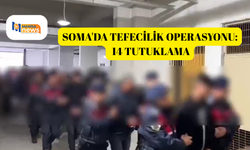 Soma'da tefecilik operasyonu: 14 tutuklama