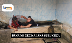 Düğüne geç kalana sulu ceza