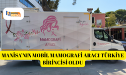 Manisa’nın mobil mamografi aracı Türkiye birincisi oldu