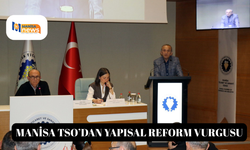 Manisa TSO’dan yapısal reform vurgusu
