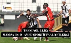Trendyol 1. Lig: Manisa FK: 0 - Amed Sportif Faaliyetler: 3