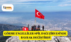 Görme engelliler Spil Dağı zirvesinde bayrak değiştirdi