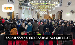 Sabah namazı sonrası sahaya çıktılar