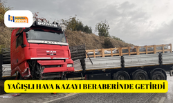 Yağışlı hava kazayı beraberinde getirdi