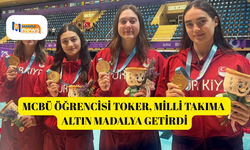 MCBÜ öğrencisi Toker, milli takıma altın madalya getirdi