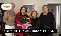 İYİ PARTİ ŞEHZADELERDEN VEFA ÖRNEĞİ