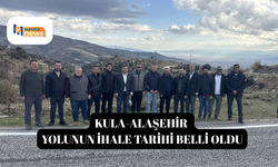 Kula-Alaşehir yolunun ihale tarihi belli oldu