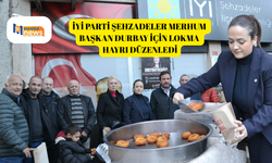 İYİ Parti Şehzadeler Merhum Başkan Durbay için lokma hayrı düzenledi