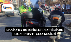 Manisa’da motosiklet denetiminde 3,25 milyon TL ceza kesildi