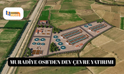 Muradiye OSB’den dev çevre yatırımı