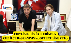CHP’li meclis üyelerinden CHP İlçe Başkanının kooperatifine veto