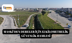 MASKİ’den dereler için 12 kilometrelik güvenlik hamlesi