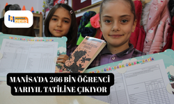 Manisa'da 266 bin öğrenci yarıyıl tatiline çıkıyor