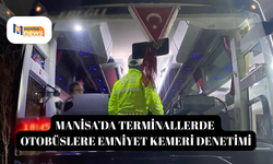 Manisa’da terminallerde otobüslere emniyet kemeri denetimi