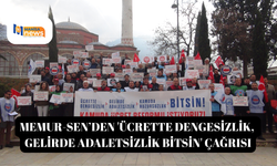 Memur-Sen’den 'Ücrette dengesizlik, gelirde adaletsizlik bitsin' çağrısı