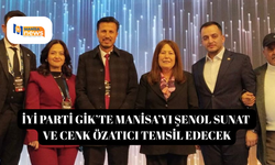 İYİ Parti GİK’te Manisa’yı Şenol Sunat ve Cenk Özatıcı Temsil Edecek
