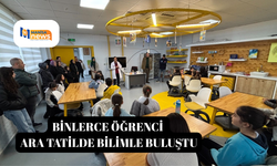 Binlerce öğrenci ara tatilde bilimle buluştu