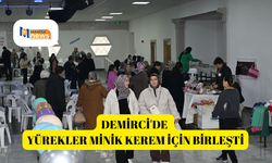 Demirci'de yürekler minik Kerem için birleşti