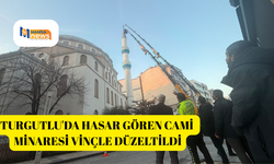 Turgutlu'da hasar gören cami minaresi vinçle düzeltildi