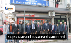 AKÇAY KAHVECİ ESNAFINI ZİYARET ETTİ