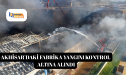 Akhisar’daki fabrika yangını kontrol altına alındı