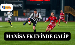 Manisa FK Evinde Galip