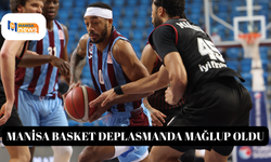 Manisa Basket deplasmanda mağlup oldu