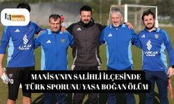 Manisa’nın Salihli ilçesinde Türk sporunu yasa boğan ölüm