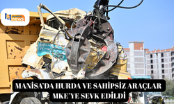 Manisa’da hurda ve sahipsiz araçlar MKE’ye sevk edildi