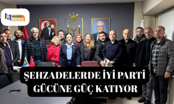 Şehzadelerde İYİ Parti  gücüne güç katıyor