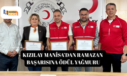 Kızılay Manisa’dan Ramazan başarısına ödül yağmuru