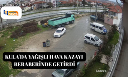 Kula'da yağışlı hava kazayı beraberinde getirdi