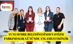 Yunusemre Belediyesinden Otizm Farkındalık Gününde anlamlı etkinlik