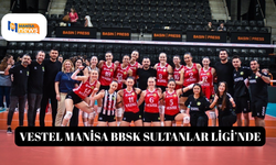 Vestel Manisa BBSK Sultanlar Ligi’nde