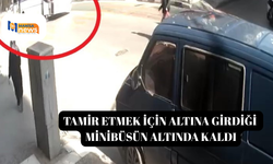 Tamir etmek için altına girdiği minibüsün altında kaldı