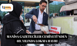 Manisa Gazeteciler Cemiyeti’nden 69. yılında lokma hayrı