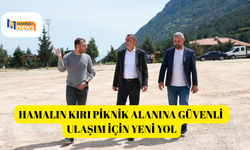 Hamalın Kırı Piknik Alanına güvenli ulaşım için yeni yol