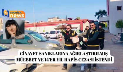 Cinayet sanıklarına ağırlaştırılmış müebbet ve 14'er yıl hapis cezası istendi